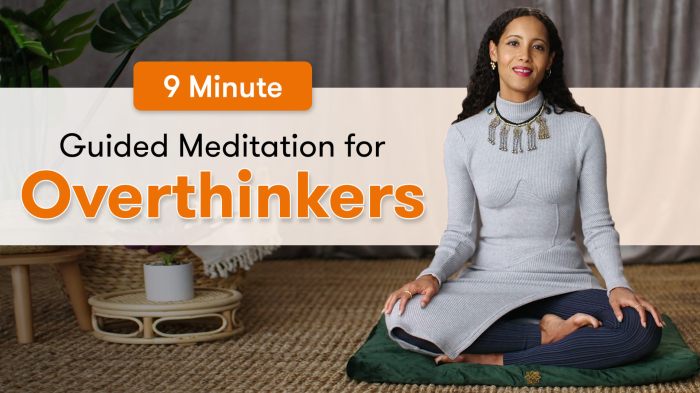Overthinking embrace positive How to Meditate for Overcoming Overthinking